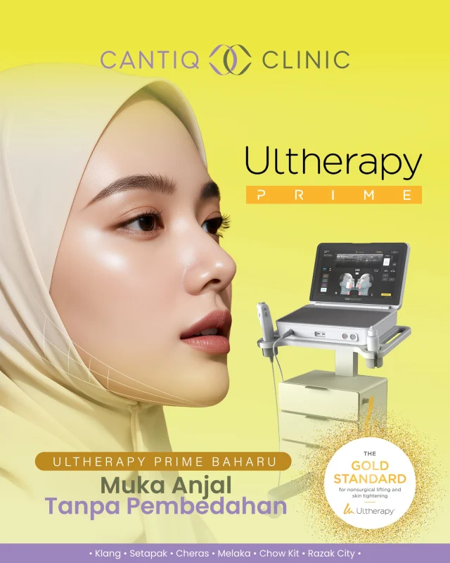 Kulit lebih anjal, hasil lebih natural.
It’s time to experience Ultherapy Prime, teknologi ultrasound terkini untuk anjalkan muka tanpa jarum, tanpa downtime. Dapatkan 50% off diskaun di CANTIQ Clinic!
✨ The upgraded lift you can see. ✨

📍 CANTIQ Clinic Klang (+6012-3099366)
📍 CANTIQ Clinic Cheras (+6011-69411227)
📍 CANTIQ Clinic Setapak (+6012-5689366)
📍 CANTIQ Clinic Melaka (+6012-8619366)

#UltherapyPrime #CantiqClinic #PrimeLifting #NonSurgicalLift