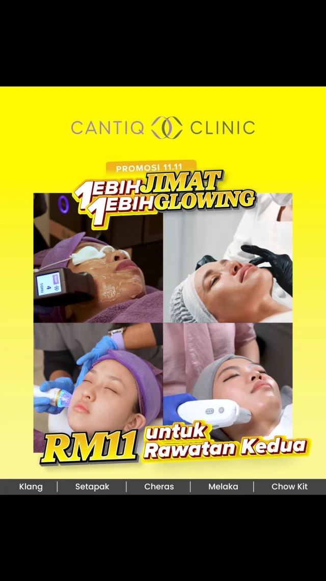 ✨ CANTIQ CLINIC 11.11 PROMO! ✨

💛 Beli 1, tambah RM11 untuk rawatan ke-2!

💆🏻‍♀️ Nikmati pelbagai rawatan seperti facial, laser, PRP dan banyak lagi —
masa terbaik untuk manjakan kulit & tampil lebih berseri 💫

📩 DM kami untuk tahu treatment yang lebih banyak!
📅 Tawaran terhad sempena 11.11 sahaja!

📍 CANTIQ Clinic Klang (+6012-3099366)
📍 CANTIQ Clinic Cheras (+6011-69411227)
📍 CANTIQ Clinic Setapak (+6012-5689366)
📍 CANTIQ Clinic Melaka (+6012-8619366)